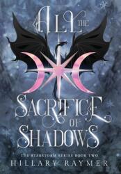 All the Sacrifice of Shadows (ISBN: 9781957782256)