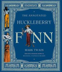 Annotated Huckleberry Finn - Michael Patrick Hearn, Mark Twain (ISBN: 9780393020397)