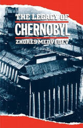 The Legacy of Chernobyl - Zhores A. Medvedev (ISBN: 9780393308143)