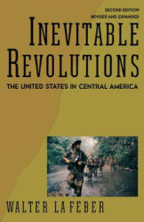 Inevitable Revolutions - Walter LaFeber (ISBN: 9780393309645)