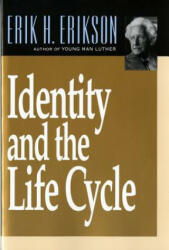 Identity and the Life Cycle - Erik H Erikson (ISBN: 9780393311327)