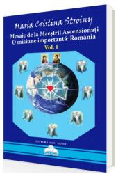 Mesaje de la Maeștrii Ascensionați. O misiune importantă - România (ISBN: 9786069347010)