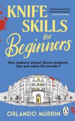 Knife Skills for Beginners (ISBN: 9781804991770)