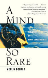 Mind So Rare - Merlin Donald (ISBN: 9780393323191)
