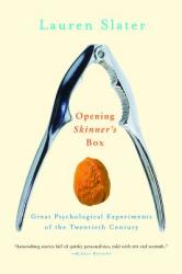 Opening Skinner's Box: Great Psychological Experiments of the Twentieth Century (ISBN: 9780393326550)