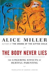 Body Never Lies - A Miller (ISBN: 9780393328639)