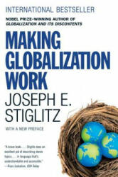 Making Globalization Work - Joseph E. Stiglitz (ISBN: 9780393330281)