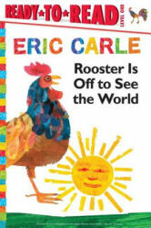 Rooster Is Off to See the World - Eric Carle (2013)