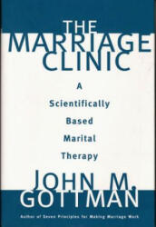 Marriage Clinic - John M. Gottman (ISBN: 9780393702828)