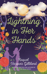 Lightning in Her Hands - Vasquez Gilliland, Raquel (ISBN: 9780593548592)