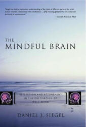 Mindful Brain - Daniel Siegel (ISBN: 9780393704709)