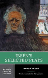 Ibsen's Selected Plays - Henrik Ibsen (ISBN: 9780393924046)