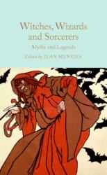 Witches, Wizards and Sorcerers: Myths and Legends (ISBN: 9781035031634)