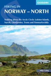 Lofoten útikönyv, Hiking in Norway North, Trekking above the Arctic Circle: Lofoten Islands, Narvik, Ofotfjorden, Troms and Finnmarksvidda útikönyv angol 2024 (ISBN: 9781786310958)