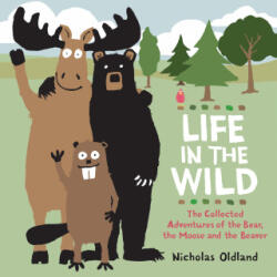 Life in the Wild - Nicholas Oldland (ISBN: 9781525312922)