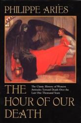 The Hour of Our Death - Philippe Aries, Helen Weaver (ISBN: 9780394751566)