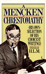 Mencken Chrestomathy - H. L. Mencken (ISBN: 9780394752099)