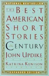 Best American Short Stories of the Century - John Updike, Katrina Kenison (ISBN: 9780395843673)