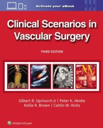 Scenarii clinice în chirurgie vasculară (ISBN: 9781975216238)
