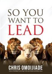 So You Want To Lead (ISBN: 9789787705780)