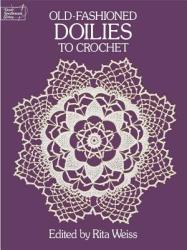 Old-Fashioned Doilies to Crochet - Rita Weiss (2011)