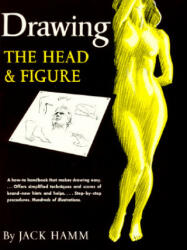 Drawing the Head and Figure - Jack Hamm (ISBN: 9780399507915)