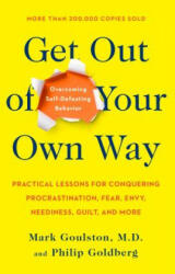 Get out of Your Own Way - Mark Goulston (ISBN: 9780399519901)