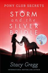 Storm and the Silver Bridle (2009)