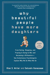 Why Beautiful People Have More Daughters - Alan S. Miller, Satoshi Kanazawa (ISBN: 9780399534539)