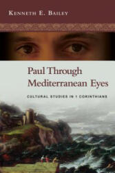 Paul Through Mediterranean Eyes - Kenneth E. Bailey (2011)