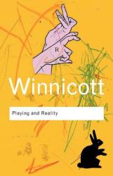 Playing and Reality - D W Winnicott (ISBN: 9780415345460)