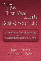 First Year and the Rest of Your Life - Frances La Barre (ISBN: 9780415876407)