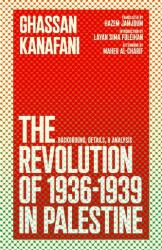 The Revolution of 1936-1939 in Palestine (ISBN: 9781736850046)