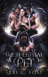 Their Lethal Pet Special Edition with Printed Edging - Lexi C. Foss (ISBN: 9781685303563)