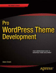 Pro WordPress Theme Development (2013)