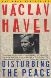 Disturbing the Peace - Václav Havel (1991)