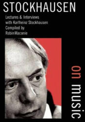 Stockhausen on Music - Robin Maconie (2000)