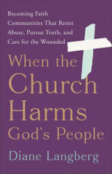 When the Church Harms God's People - Diane Langberg (ISBN: 9781587436451)