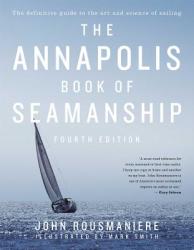 Annapolis Book of Seamanship - John Rousmaniere (2014)