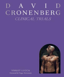 David Cronenberg: Clinical Trials - Little White Lies (ISBN: 9781419771910)