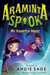 Araminta Spook: My Haunted House - Angie Sage (2014)