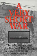 A Very Short War: The Mayaguez and the Battle of Koh Tang (2010)