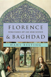 Florence and Baghdad - Hans Belting (2011)