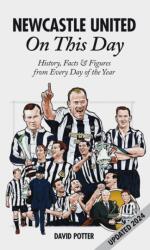 Newcastle United On This Day (2013)