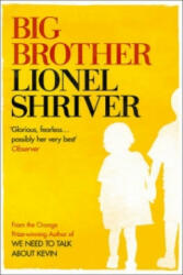 Big Brother - Lionel Shriver (2014)