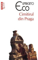 Cimitirul din Praga. Top 10+ - Umberto Eco (2013)