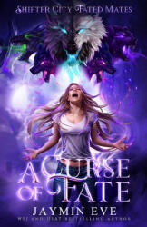A Curse of Fate - Jaymin Eve (ISBN: 9781925876390)