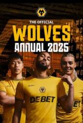 Official Wolverhampton Wanderers Annual 2025 (ISBN: 9781915879967)
