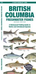 British Columbia Freshwater Fishes (ISBN: 9781620057094)