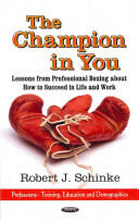 Champion in You - Lessons from Professional Boxing About How to Succeed in Life & Work (2012)